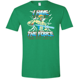 T-Shirts Heather Irish Green / S I Have the Force Men's Semi-Fitted Softstyle