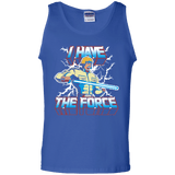 T-Shirts Royal / S I Have the Force Men's Tank Top