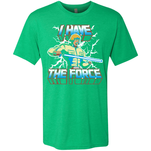 T-Shirts Envy / S I Have the Force Men's Triblend T-Shirt