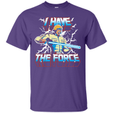 T-Shirts Purple / S I Have the Force T-Shirt