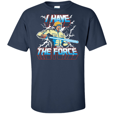 T-Shirts Navy / XLT I Have the Force Tall T-Shirt