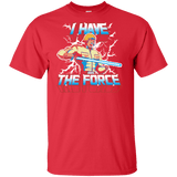 T-Shirts Red / XLT I Have the Force Tall T-Shirt