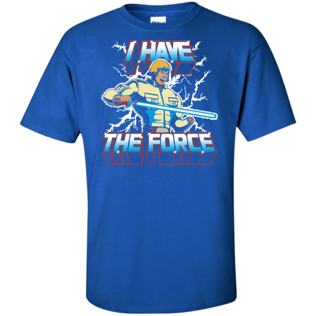 T-Shirts Royal / XLT I Have the Force Tall T-Shirt
