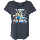 T-Shirts Vintage Navy / X-Small I Have the Force Triblend Dolman Sleeve