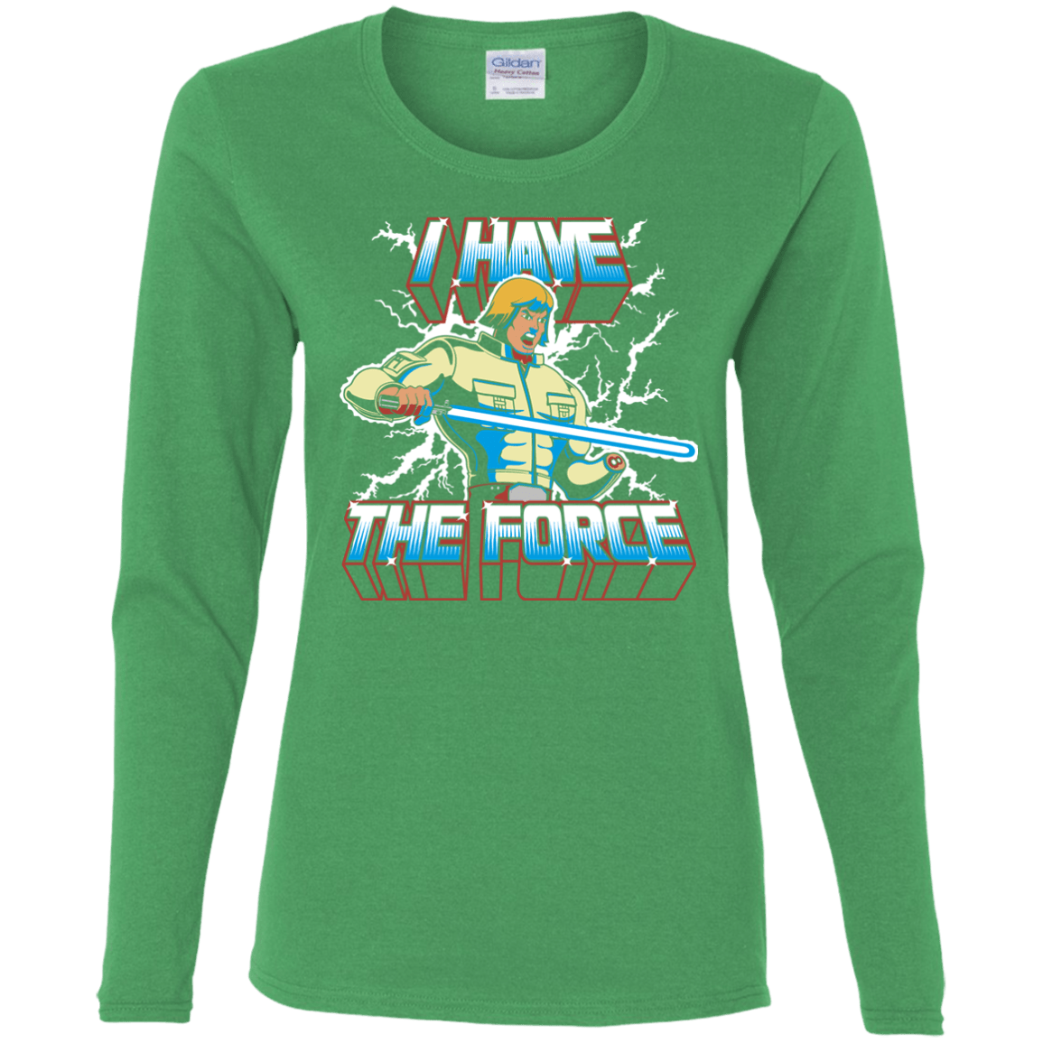 T-Shirts Irish Green / S I Have the Force Women's Long Sleeve T-Shirt