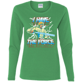 T-Shirts Irish Green / S I Have the Force Women's Long Sleeve T-Shirt