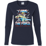 T-Shirts Navy / S I Have the Force Women's Long Sleeve T-Shirt