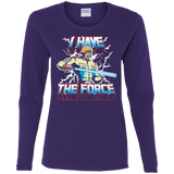 T-Shirts Purple / S I Have the Force Women's Long Sleeve T-Shirt