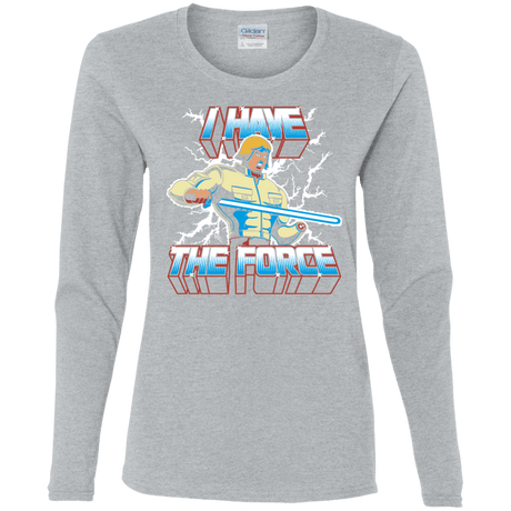 T-Shirts Sport Grey / S I Have the Force Women's Long Sleeve T-Shirt