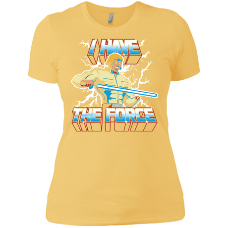 T-Shirts Banana Cream/ / X-Small I Have the Force Women's Premium T-Shirt