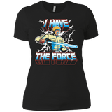 T-Shirts Black / X-Small I Have the Force Women's Premium T-Shirt