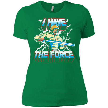 T-Shirts Kelly Green / X-Small I Have the Force Women's Premium T-Shirt