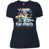 T-Shirts Midnight Navy / X-Small I Have the Force Women's Premium T-Shirt