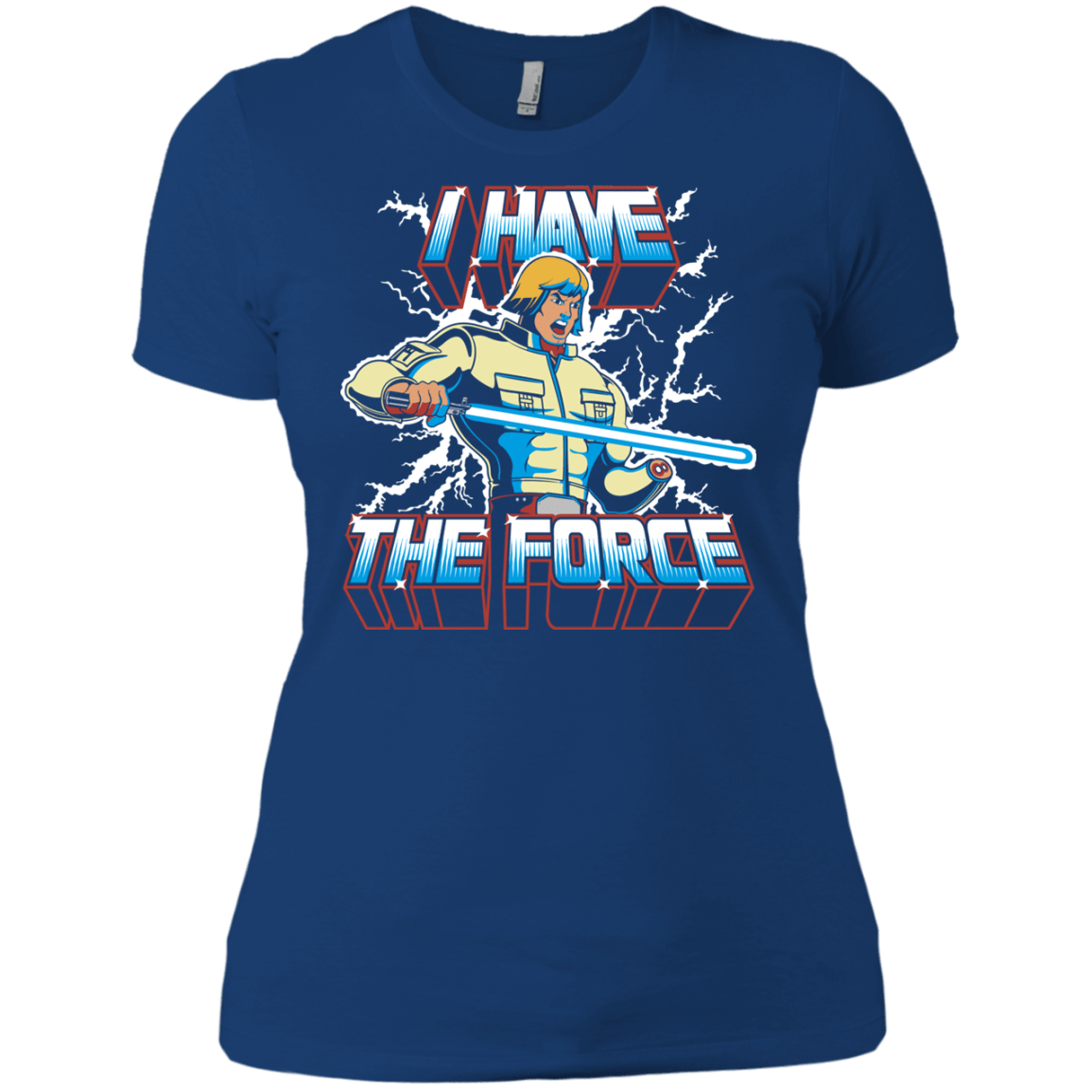 T-Shirts Royal / X-Small I Have the Force Women's Premium T-Shirt