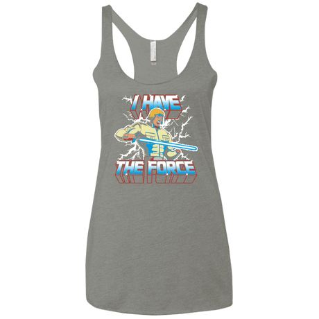T-Shirts Venetian Grey / X-Small I Have the Force Women's Triblend Racerback Tank