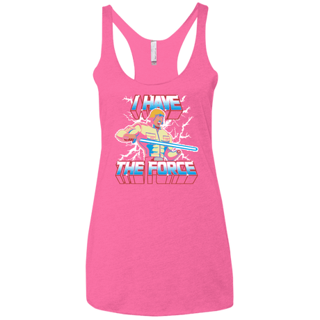 T-Shirts Vintage Pink / X-Small I Have the Force Women's Triblend Racerback Tank