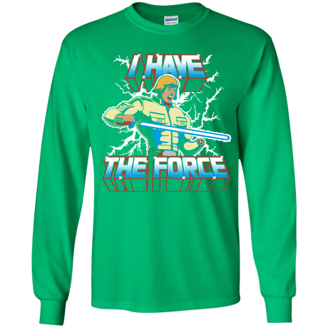 T-Shirts Irish Green / YS I Have the Force Youth Long Sleeve T-Shirt