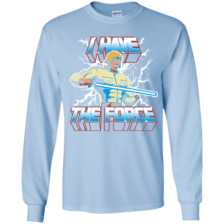 T-Shirts Light Blue / YS I Have the Force Youth Long Sleeve T-Shirt