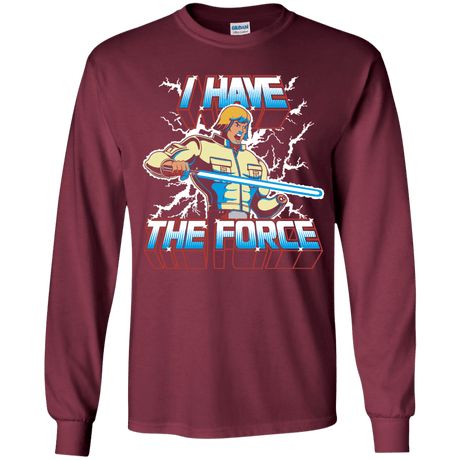 T-Shirts Maroon / YS I Have the Force Youth Long Sleeve T-Shirt