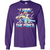 T-Shirts Purple / YS I Have the Force Youth Long Sleeve T-Shirt