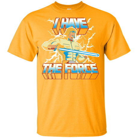 T-Shirts Gold / YXS I Have the Force Youth T-Shirt