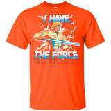 T-Shirts Orange / YXS I Have the Force Youth T-Shirt