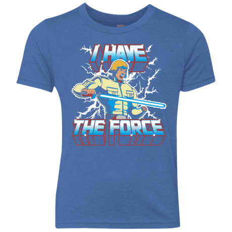 T-Shirts Vintage Royal / YXS I Have the Force Youth Triblend T-Shirt