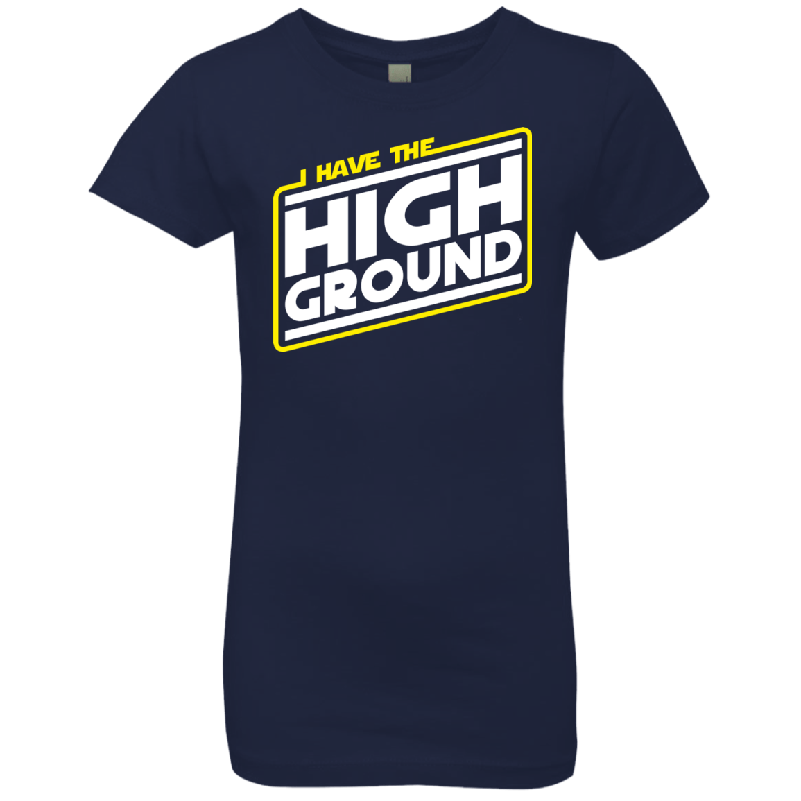 T-Shirts Midnight Navy / YXS I Have the High Ground Girls Premium T-Shirt