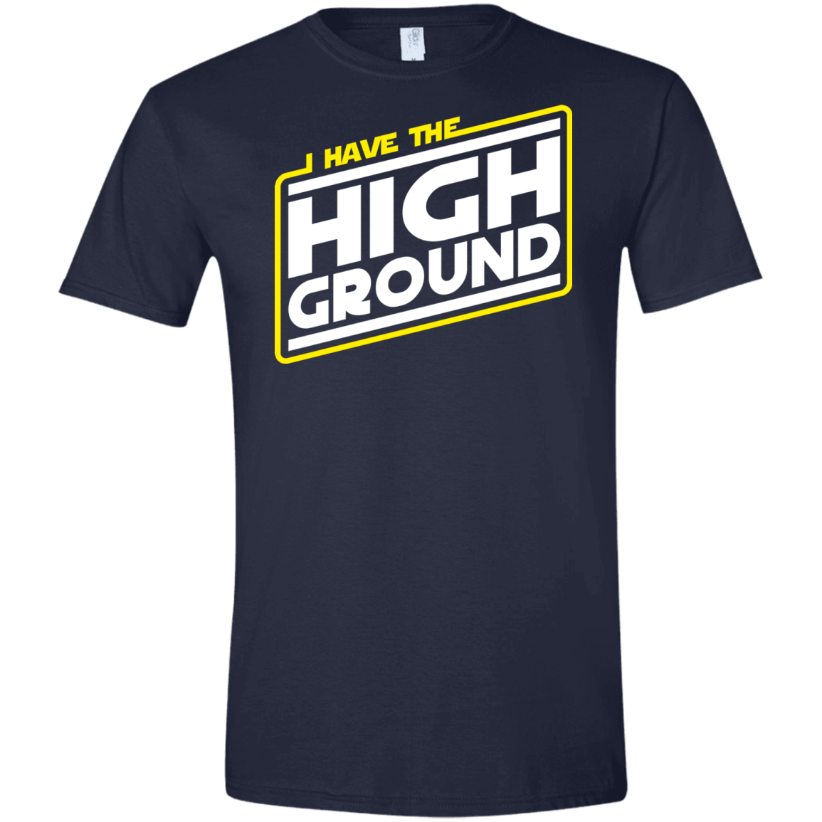 T-Shirts Navy / X-Small I Have the High Ground Men's Semi-Fitted Softstyle