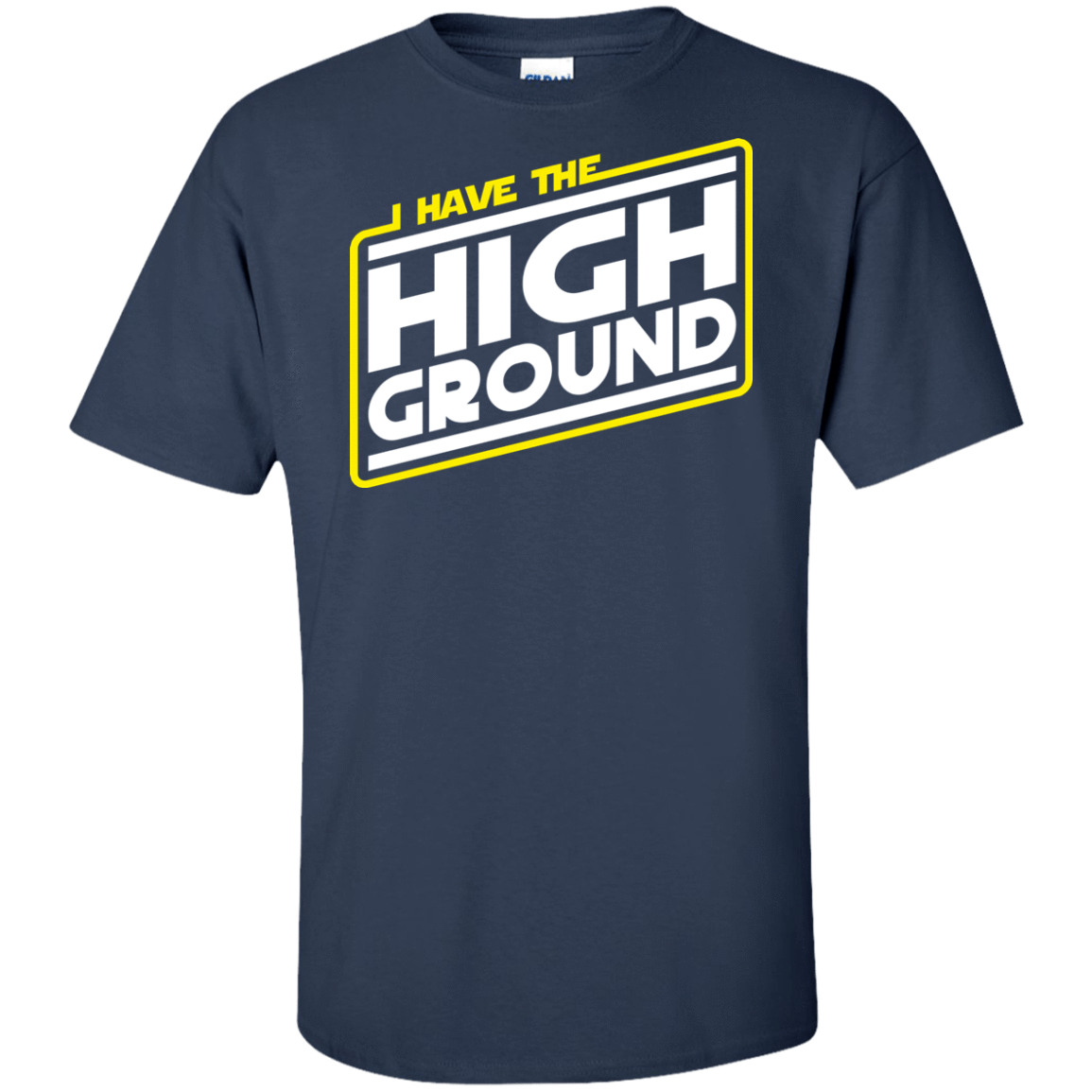 T-Shirts Navy / XLT I Have the High Ground Tall T-Shirt