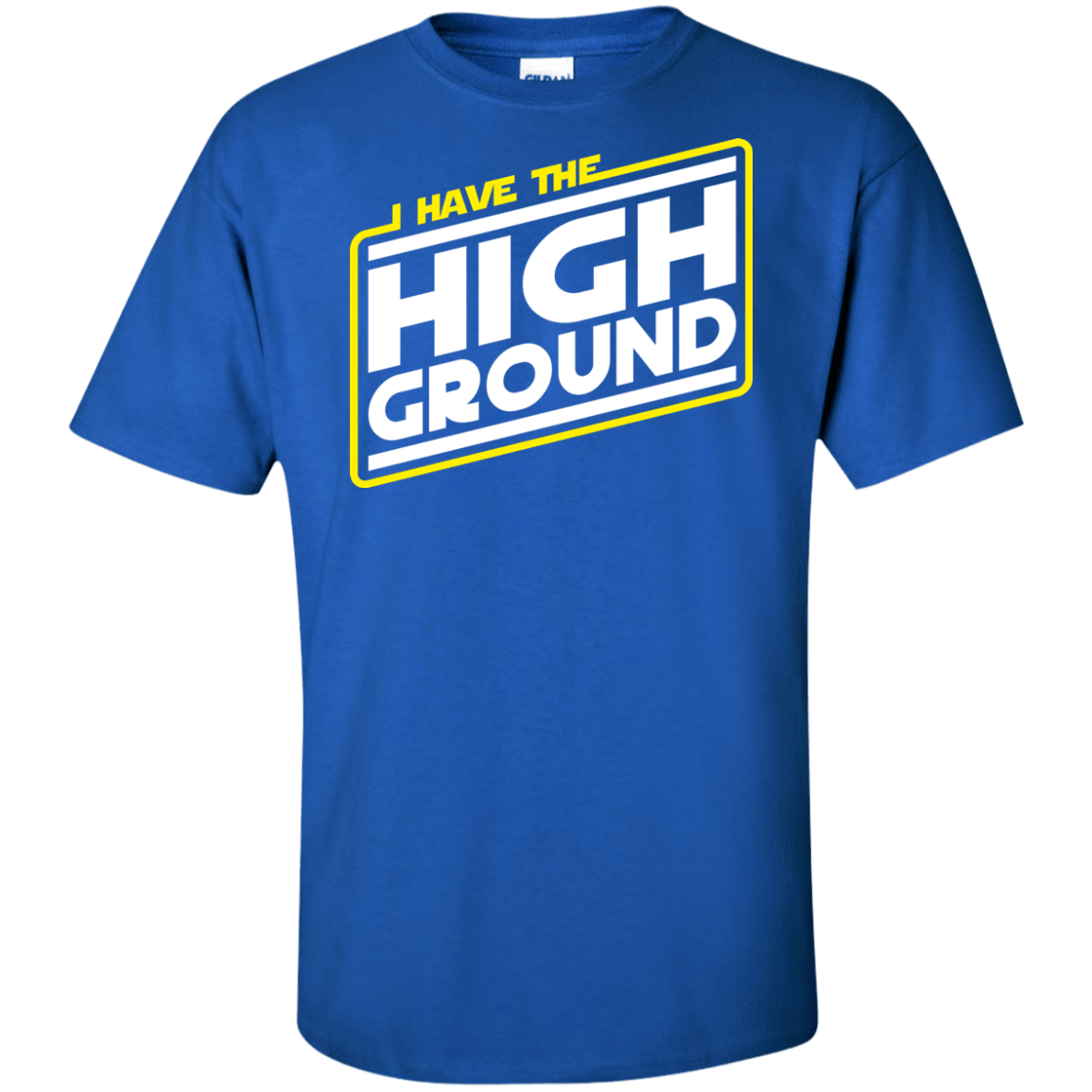 T-Shirts Royal / XLT I Have the High Ground Tall T-Shirt