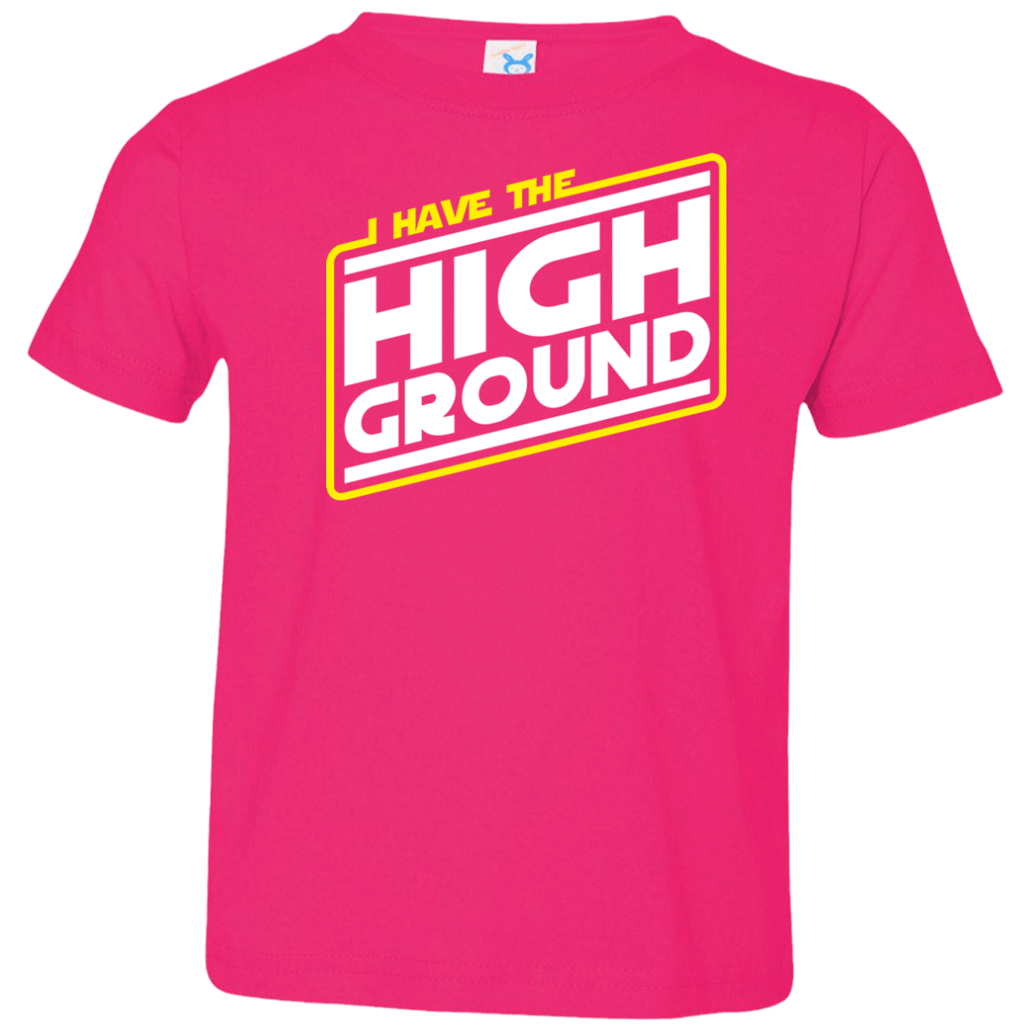 T-Shirts Hot Pink / 2T I Have the High Ground Toddler Premium T-Shirt