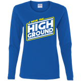 T-Shirts Royal / S I Have the High Ground Women's Long Sleeve T-Shirt