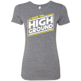 T-Shirts Premium Heather / S I Have the High Ground Women's Triblend T-Shirt