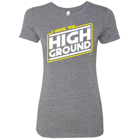 T-Shirts Premium Heather / S I Have the High Ground Women's Triblend T-Shirt