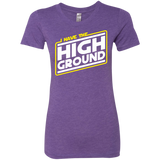T-Shirts Purple Rush / S I Have the High Ground Women's Triblend T-Shirt