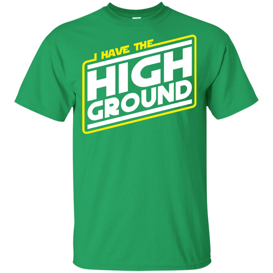 T-Shirts Irish Green / YXS I Have the High Ground Youth T-Shirt