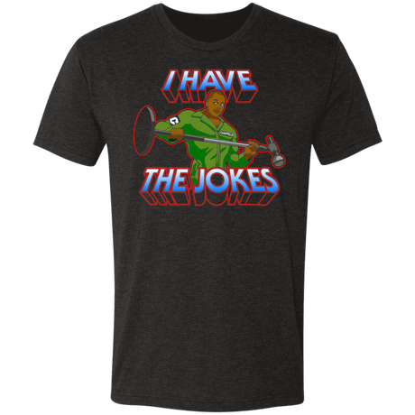 T-Shirts Vintage Black / S I Have The Jokes Men's Triblend T-Shirt