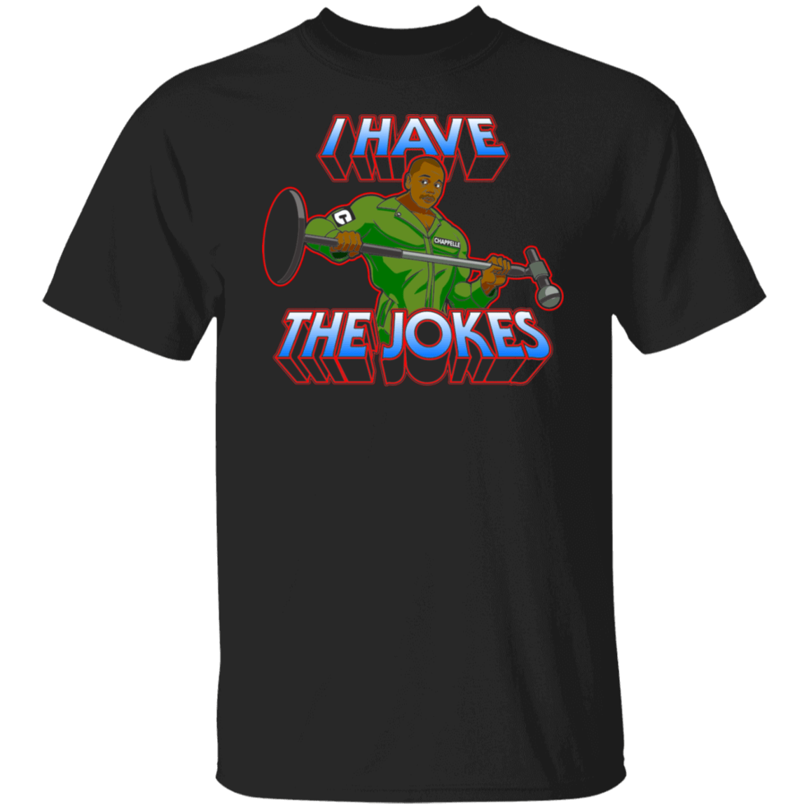 T-Shirts Black / S I Have The Jokes T-Shirt