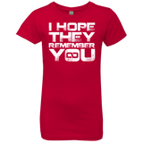 T-Shirts Red / YXS I Hope They Remember You Girls Premium T-Shirt