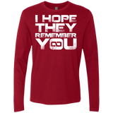 T-Shirts Cardinal / S I Hope They Remember You Men's Premium Long Sleeve