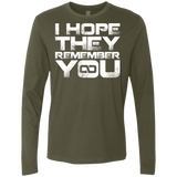 T-Shirts Military Green / S I Hope They Remember You Men's Premium Long Sleeve