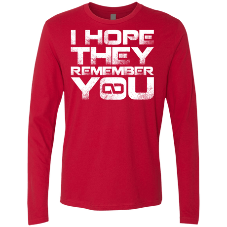 T-Shirts Red / S I Hope They Remember You Men's Premium Long Sleeve