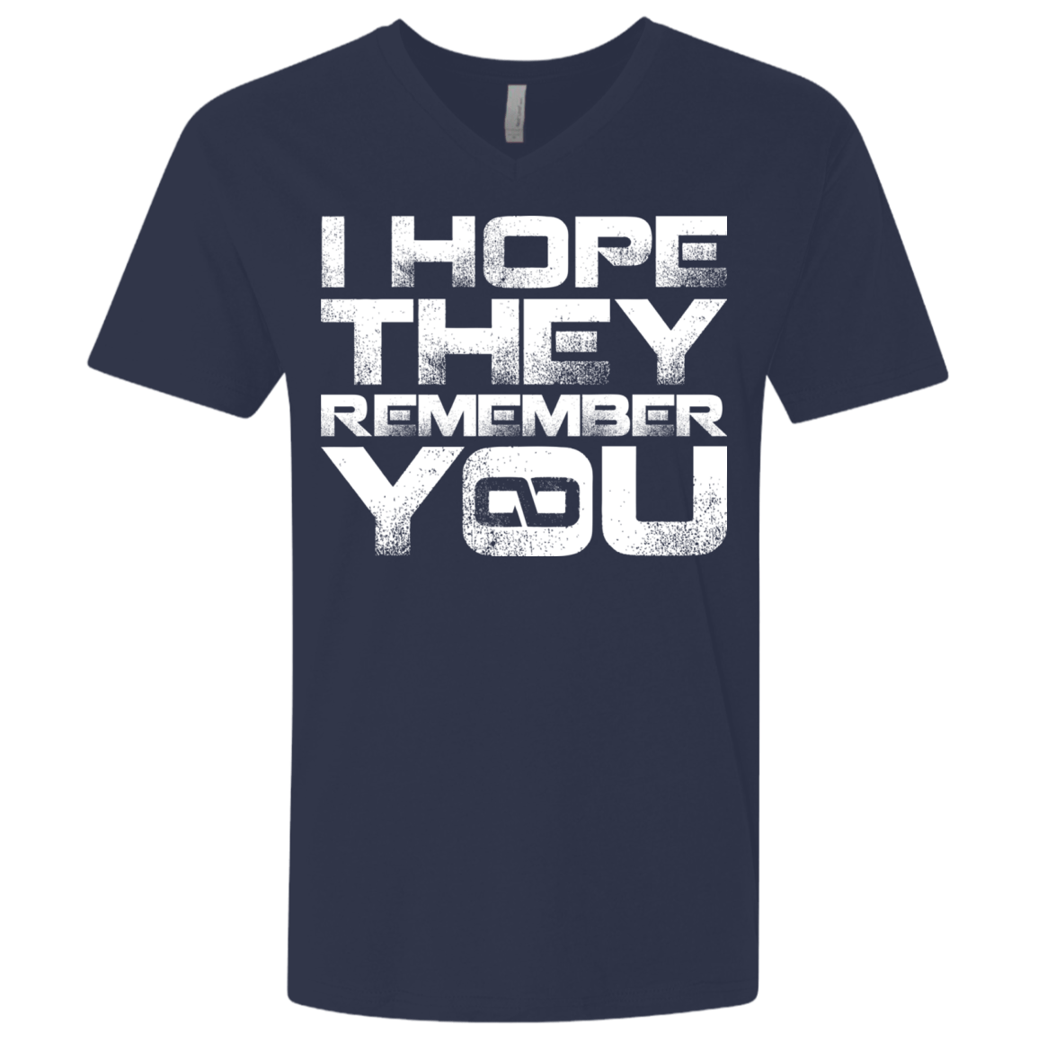 T-Shirts Midnight Navy / X-Small I Hope They Remember You Men's Premium V-Neck