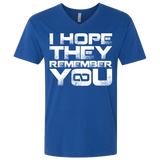 T-Shirts Royal / X-Small I Hope They Remember You Men's Premium V-Neck