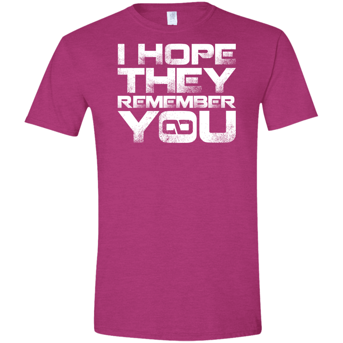 T-Shirts Antique Heliconia / S I Hope They Remember You Men's Semi-Fitted Softstyle