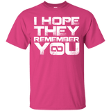 T-Shirts Heliconia / S I Hope They Remember You T-Shirt