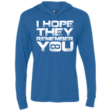 T-Shirts Vintage Royal / X-Small I Hope They Remember You Triblend Long Sleeve Hoodie Tee