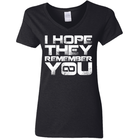 T-Shirts Black / S I Hope They Remember You Women's V-Neck T-Shirt