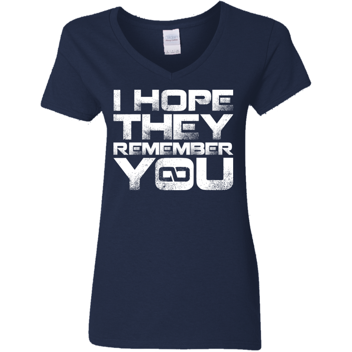 T-Shirts Navy / S I Hope They Remember You Women's V-Neck T-Shirt